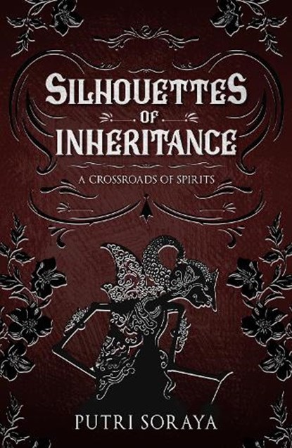 Silhouettes of Inheritance, Putri Soraya - Paperback - 9781803783529