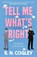 Tell Me What's Right, R. N. Cogley - Paperback - 9781803783611