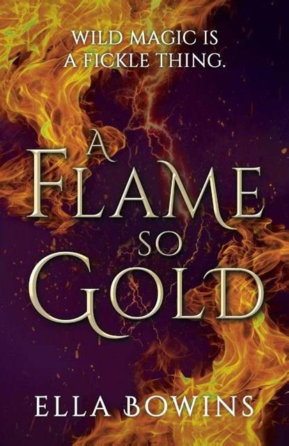 A Flame So Gold, Ella Bowins - Paperback - 9781803783987