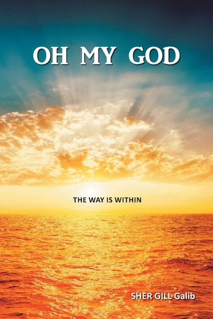 Oh My God, Sher Gill Galib - Paperback - 9781803811857