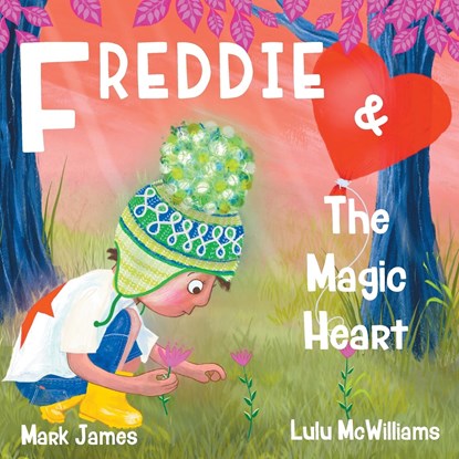 Freddie and the Magic Heart, Mark James - Paperback - 9781803813042