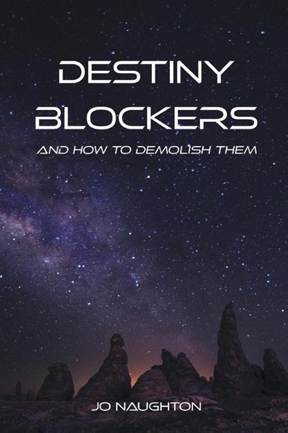 Destiny Blockers, Jo Naughton - Paperback - 9781803814247