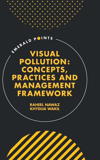 Visual Pollution, RAHEEL (STAFFORDSHIRE UNIVERSITY,  UK) Nawaz ; Khydija (National University of Sciences and Technology, Pakistan) Wakil - Gebonden - 9781803820422