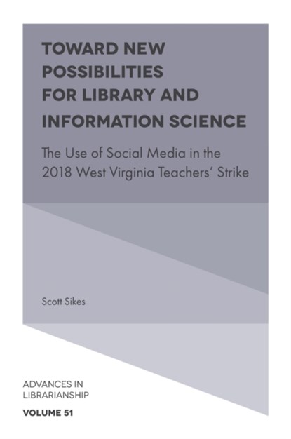 Toward New Possibilities for Library and Information Science, SCOTT (UNIVERSITY OF ALABAMA,  USA) Sikes - Gebonden - 9781803823805