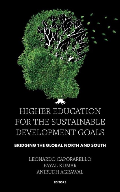 Higher Education for the Sustainable Development Goals, Leonardo (Bocconi University Caporarello ; Payal (Indian School of Hospitality Kumar ; Anirudh (O.P. Jindal Global University Agrawal - Gebonden - 9781803825267