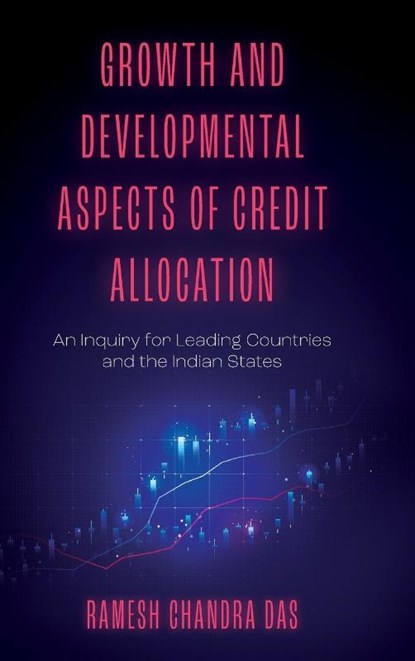 Growth and Developmental Aspects of Credit Allocation, Ramesh Chandra (Vidyasagar University Das - Gebonden - 9781803826127