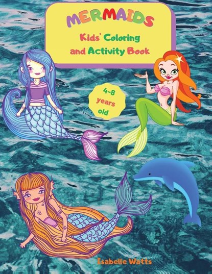 Mermaids - Kids' Coloring and Activity Book, Isabelle Watts - Paperback - 9781803836157