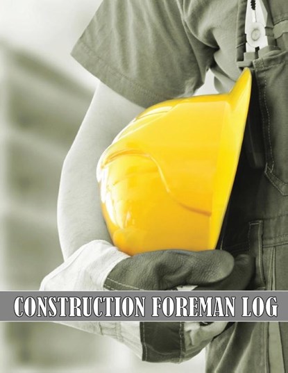 Construction Foreman Log, Olive Smatch - Paperback - 9781803857275