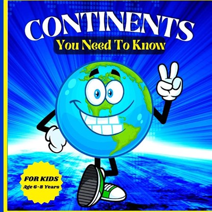 Continents You Need to Know, Peter L Rus - Paperback - 9781803858746