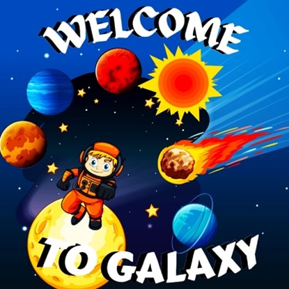 Welcome to Galaxy Book for Kids: Colorful Educational and Entertaining Book for Kids/ A Bright and Colourful Children's Galaxy Book with a Clean, Mode, Russ West - Paperback - 9781803858753