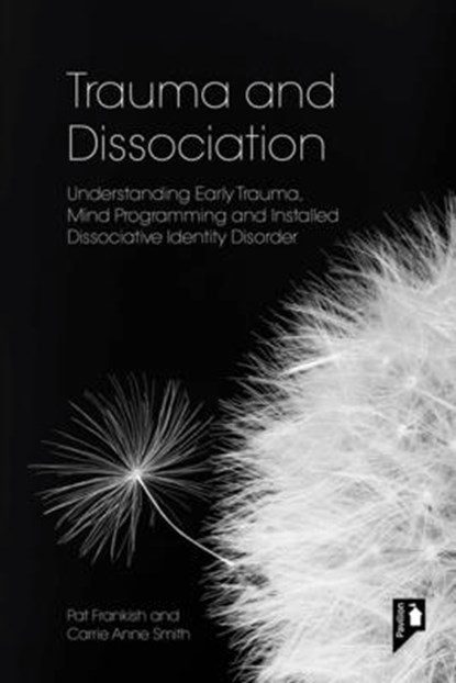 Trauma and Dissociation, Pat Frankish ; Carrie Anne Smith - Paperback - 9781803882031