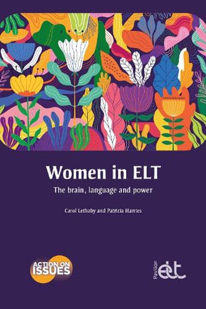 Women in ELT, Carol Lethaby ; Patricia Harries - Paperback - 9781803883564