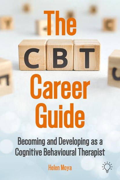 The CBT Career Guide, Helen Moya - Paperback - 9781803883793