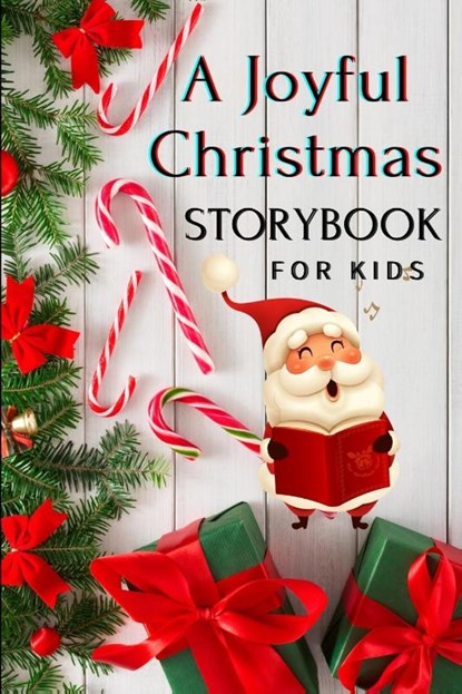 A Joyful Christmas STORYBOOK for Kids, Katya Kaye - Paperback - 9781803891262