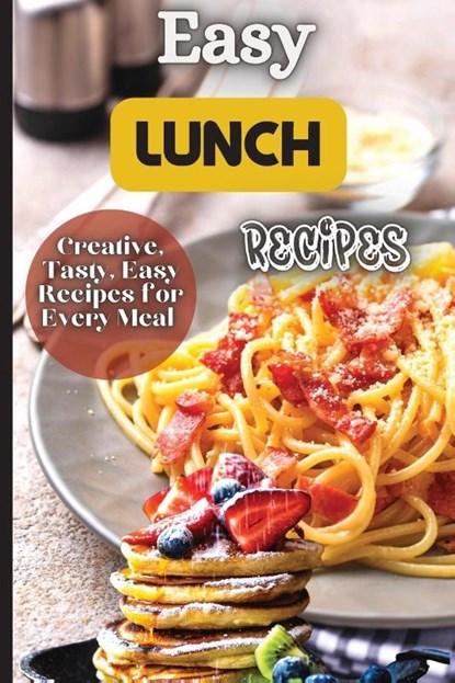 Easy Lunch Recipes, Emily Soto - Paperback - 9781803907802