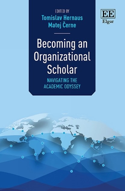 Becoming an Organizational Scholar, Tomislav Hernaus ; Matej Cerne - Paperback - 9781803927510