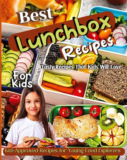 Best Lunchbox Recipes For Kids, Emily Soto - Paperback - 9781803935423