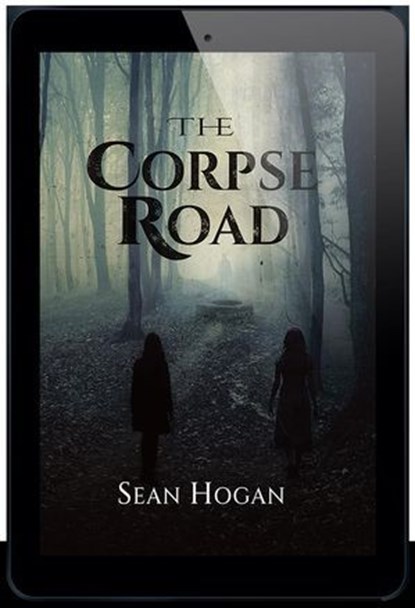 The Corpse Road, Sean Hogan - Ebook - 9781803942261