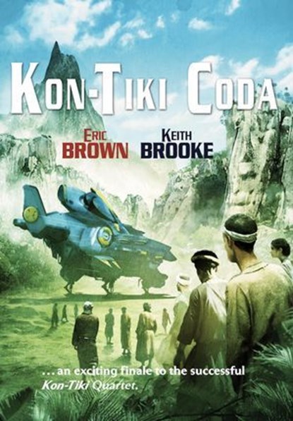 Kon Tiki Coda, Eric Brown ; Keith Brooke - Ebook - 9781803942339