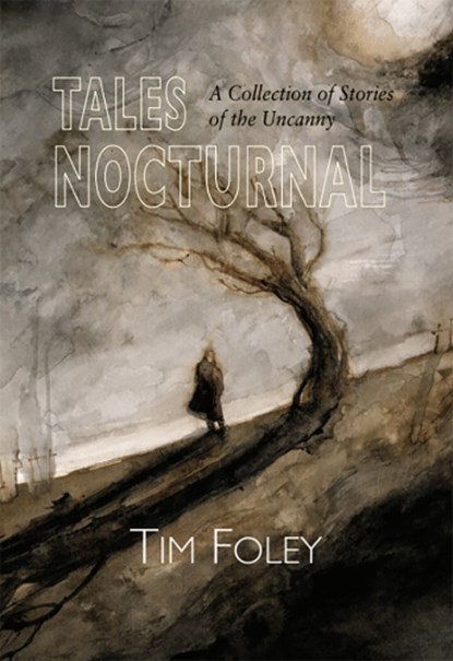 Tales Nocturnal, Tim Foley - Paperback - 9781803943404