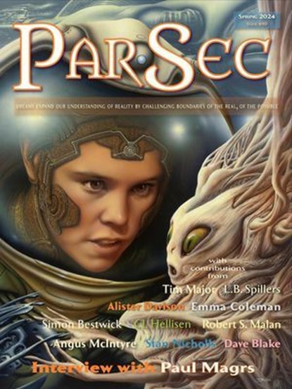 ParSec #10, PS Publishing ; Tim Major ; L.B. Spillers ; Alister Davison ; Emma Coleman ; Simon Bestwick ; C.L. Hellisen ; Robert S. Malan ; Angus McIntyre ; Sam Nicholls ; Dave Blake ; Ian Whates - Ebook - 9781803949871