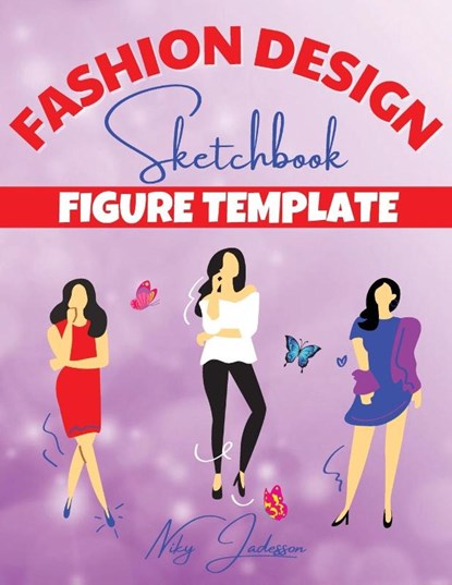 Fashion Design Sketchbook Figure Template, Niky Jadesson - Paperback - 9781803971094