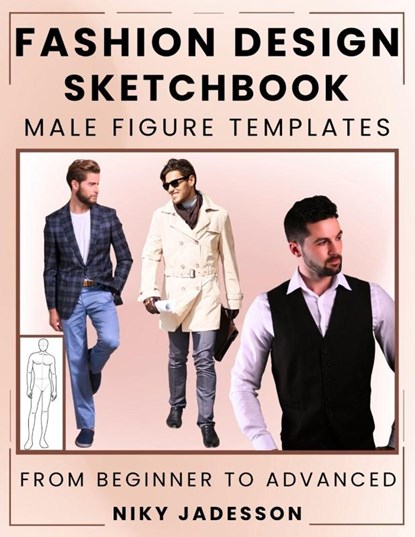 Fashion Design Sketchbook Male Figure Templates, Niky Jadesson - Paperback - 9781803971308