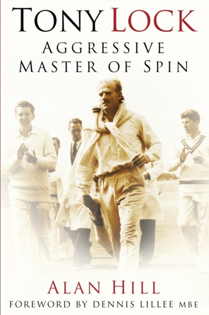 Tony Lock, Alan Hill - Paperback - 9781803990217