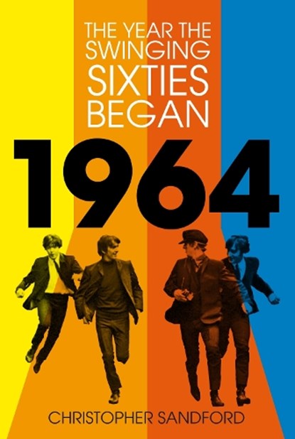 1964, Christopher Sandford - Gebonden - 9781803991238