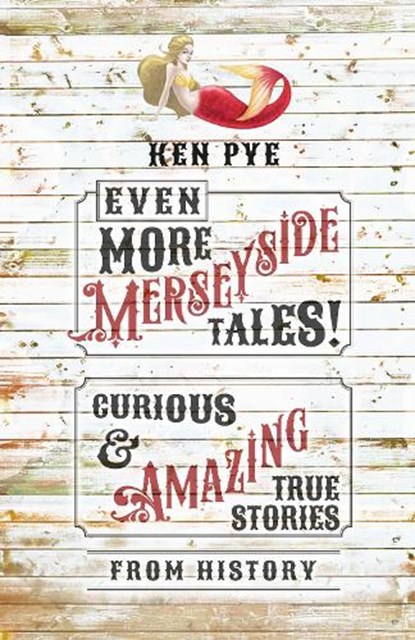 Even More Merseyside Tales!, Ken Pye - Gebonden - 9781803992037