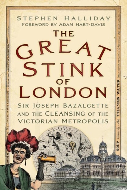 The Great Stink of London, Stephen Halliday - Paperback - 9781803993287