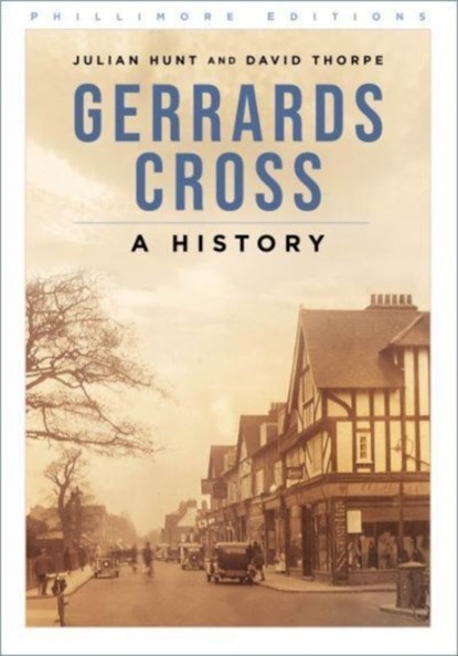 Gerrards Cross, Julian Hunt ; David Thorpe - Paperback - 9781803993553