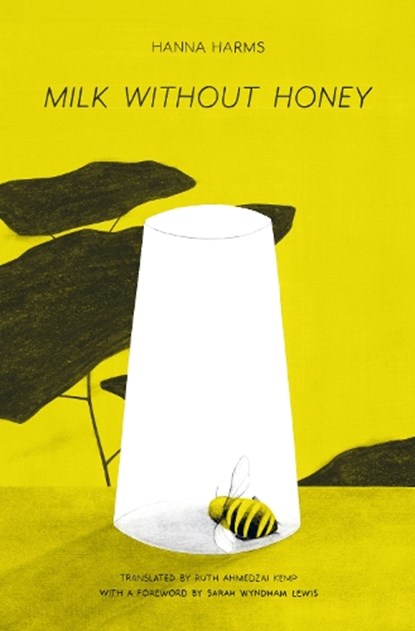 Milk Without Honey, Hanna Harms - Gebonden - 9781803995311