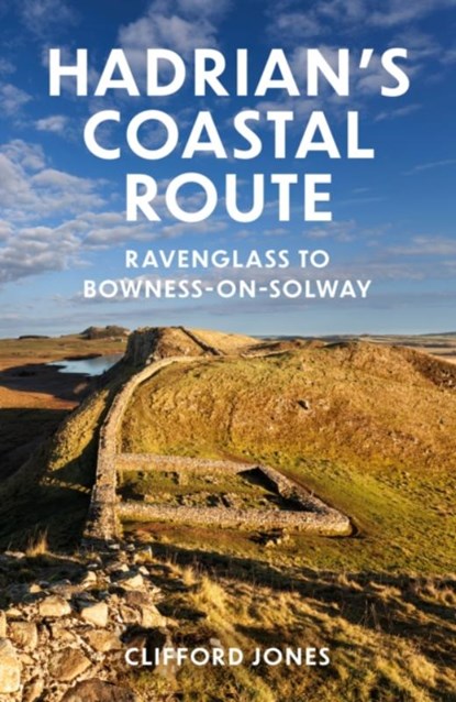 Hadrian's Coastal Route, Clifford Jones - Paperback - 9781803996295