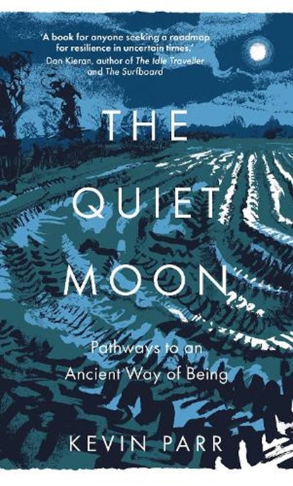 The Quiet Moon, Kevin Parr - Paperback - 9781803996608