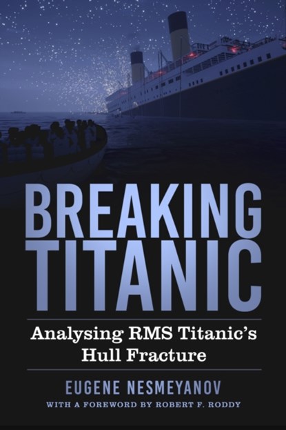 Breaking Titanic, Eugene Nesmeyanov - Gebonden - 9781803997957