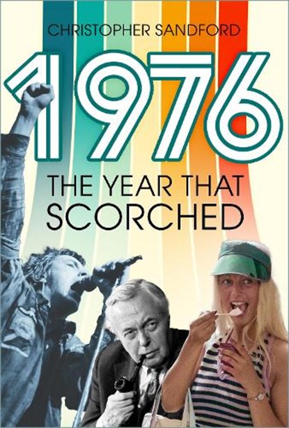 1976, Christopher Sandford - Gebonden - 9781803999579