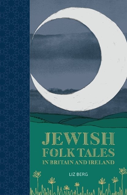 Jewish Folk Tales in Britain and Ireland, Liz Berg - Paperback - 9781803999647