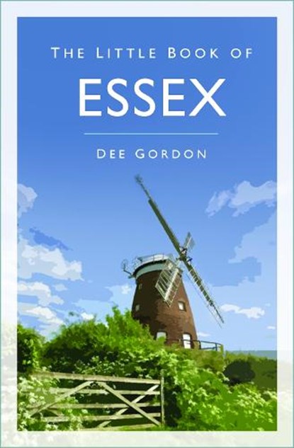 The Little Book of Essex, Dee Gordon - Paperback - 9781803999654