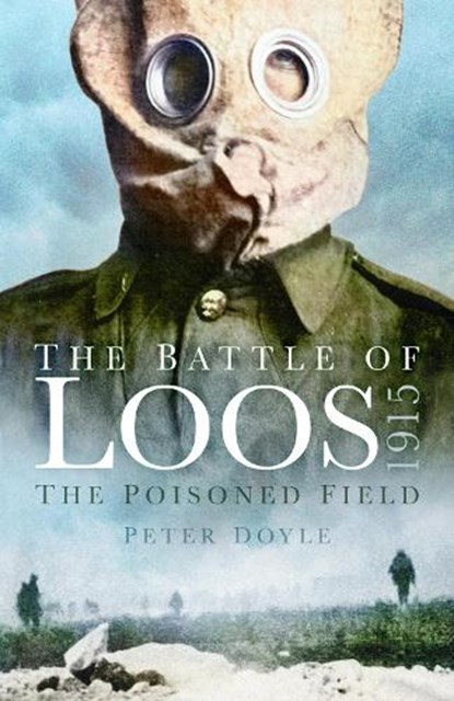 The Battle of Loos 1915, Peter Doyle - Paperback - 9781803999975