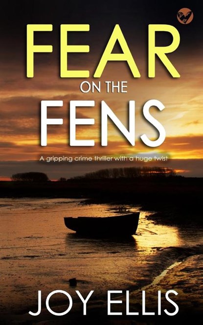 FEAR ON THE FENS a gripping crime thriller with a huge twist, Joy Ellis - Paperback - 9781804051085