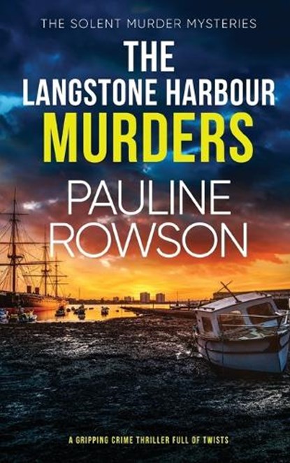 The Langstone Harbour Muders, Pauline Rowson - Paperback - 9781804052112