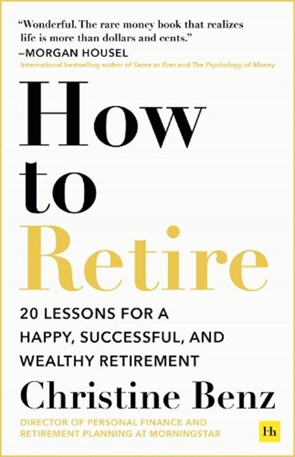 How to Retire, Christine Benz - Paperback - 9781804090695