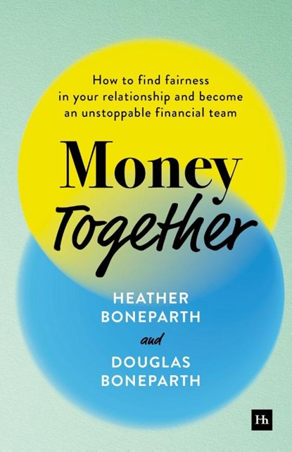 Money Together, Douglas Boneparth ; Heather Boneparth - Paperback - 9781804090831