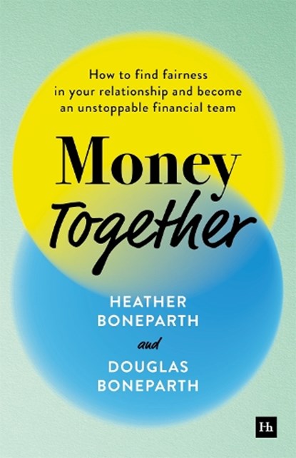 Money Together, Douglas Boneparth ; Heather Boneparth - Paperback - 9781804090831