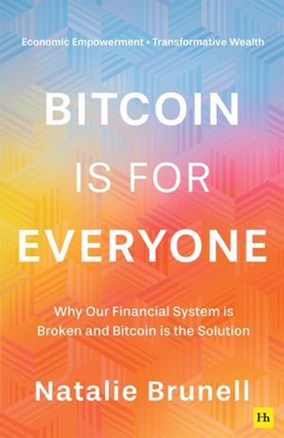 Bitcoin is for Everyone, Natalie Brunell - Ebook - 9781804091142