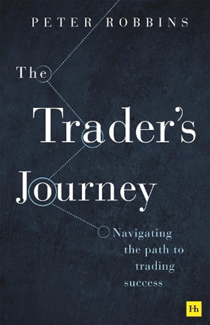 The Trader’s Journey, Peter Robbins - Paperback - 9781804091661