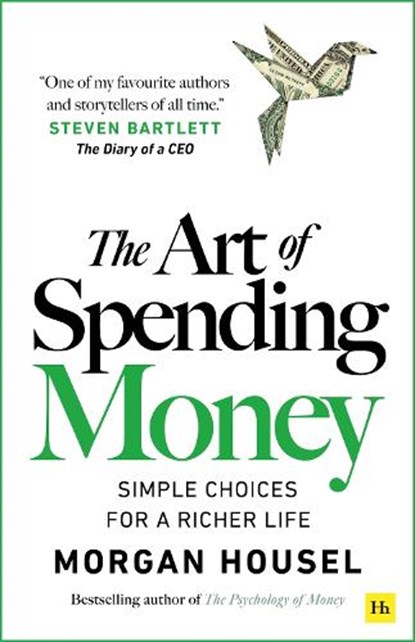 The Art of Spending Money, Morgan Housel - Paperback - 9781804091890