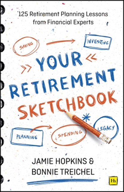 Your Retirement Sketchbook, Jamie P. Hopkins ; Bonnie Treichel - Paperback - 9781804091951