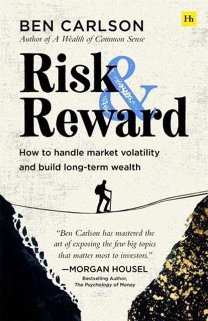 Risk and Reward, Ben Carlson - Ebook - 9781804093276